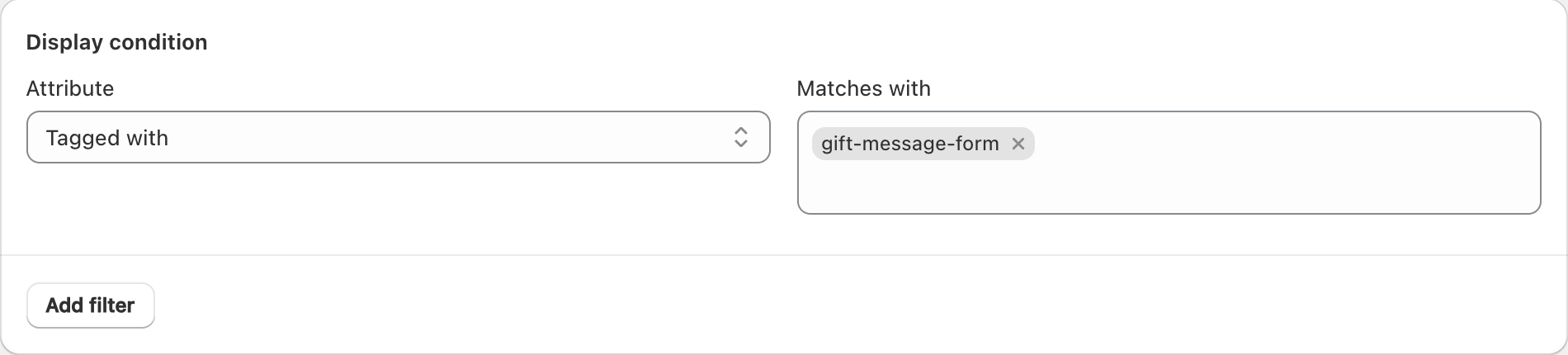 COLY Display condition set to Tagged with and gift-message-form