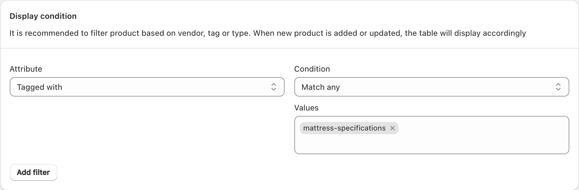 TableFlow Display condition with Tagged with, Match any, and the mattress-specifications tag selected